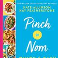 Cover Art for B08HV7LQ4K, Pinch of Nom Quick & Easy: 100 delicious, slimming recipes by Kay Allinson, Kate Allinson