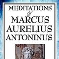 Cover Art for B099PNF392, Meditations of Marcus Aurelius Antoninus by Aurelius Marcus Antoninus