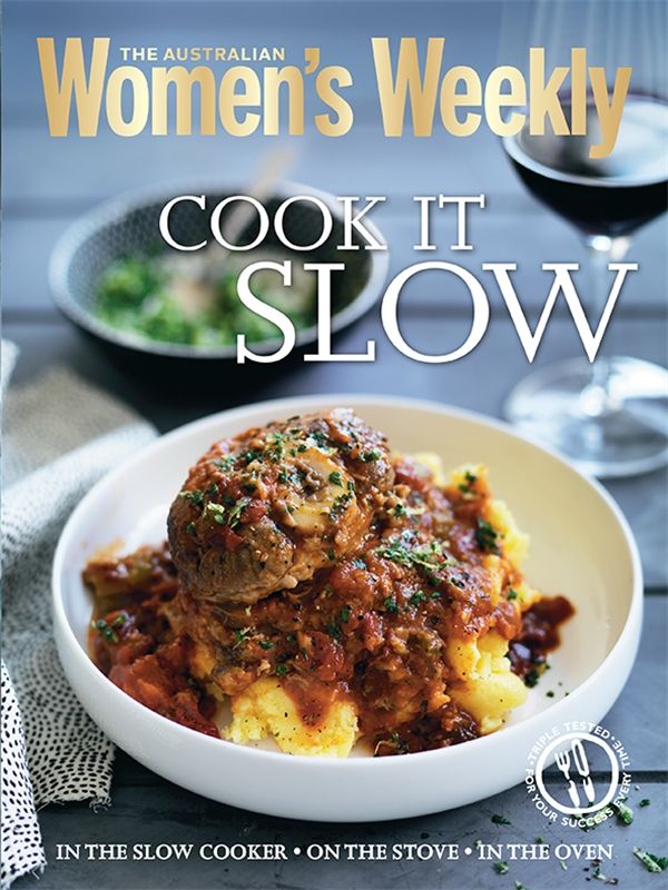 Cover Art for 9781742453613, Cook it Slow by The Australian Women's Weekly