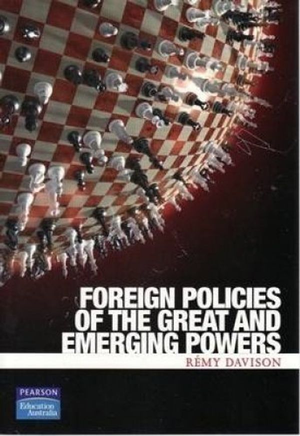 Cover Art for 9780733980282, Foreign Policies of the Great Powers by Remy Davison