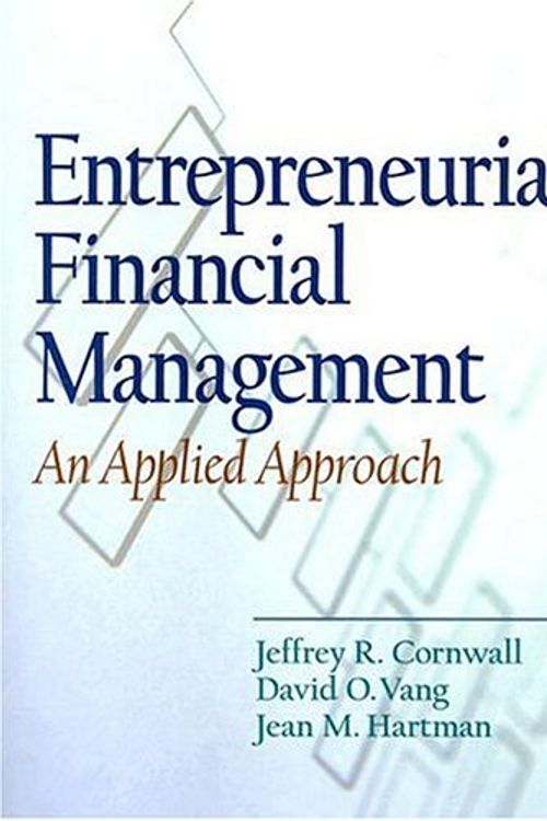 Cover Art for 9780130094117, Entrepreneurial Financial Management by Jeffrey R. Cornwall