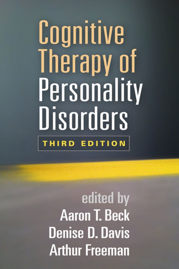 Cover Art for 9781462525812, Cognitive Therapy of Personality Disorders by Aaron Davis Beck