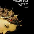 Cover Art for 9783426624852, Vorsatz und Begierde. Sonderausgabe by P.D. James