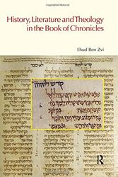 Cover Art for 9781845530709, History, Literature and Theology in the Book of Chronicles by Ben Zvi Ehud