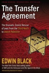 Cover Art for 9781957798004, The Transfer Agreement: The Dramatic Zionist Rescue of Jews from the Third Reich to Jewish Palestine by Edwin Black