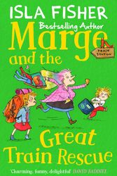 Cover Art for 9781848125940, Marge and the Great Train Rescue by Isla Fisher