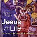 Cover Art for 9781532667244, Jesus for Life by Richard S. Briggs