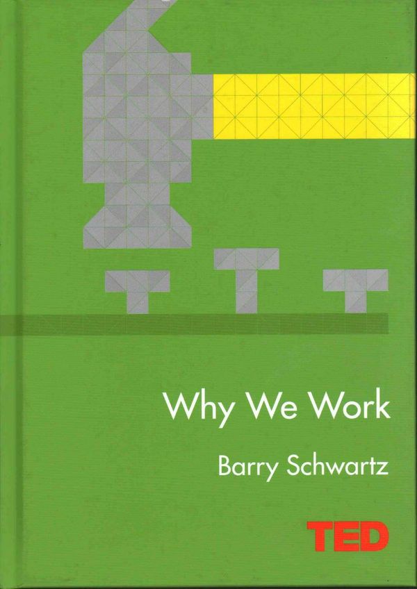 Cover Art for 9781471141812, Why We Work by Barry Schwartz