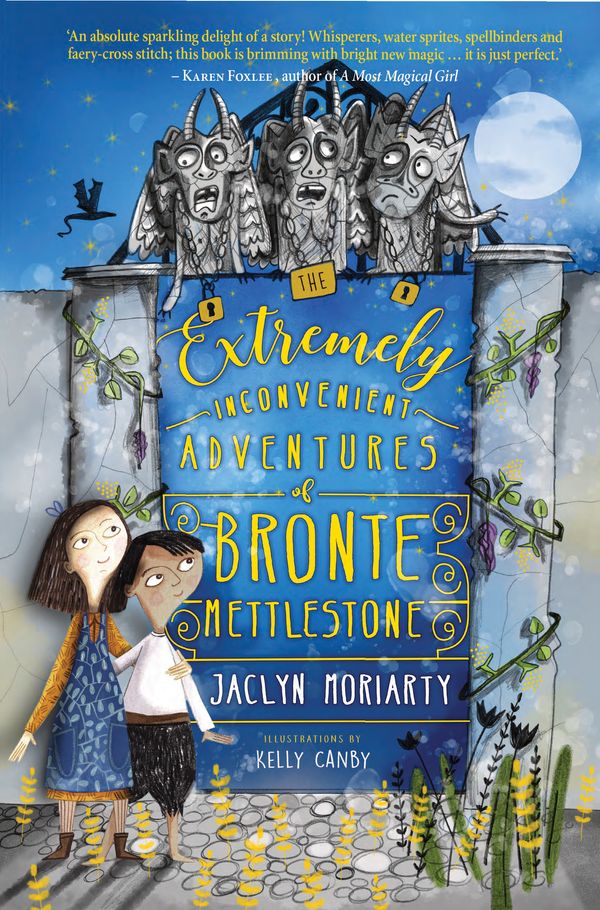 Cover Art for 9781760297176, The Extremely Inconvenient Adventures of Bronte Mettlestone by Jaclyn Moriarty