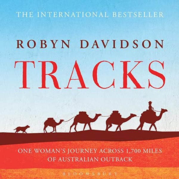 Cover Art for B09QH3JM63, Tracks by Robyn Davidson