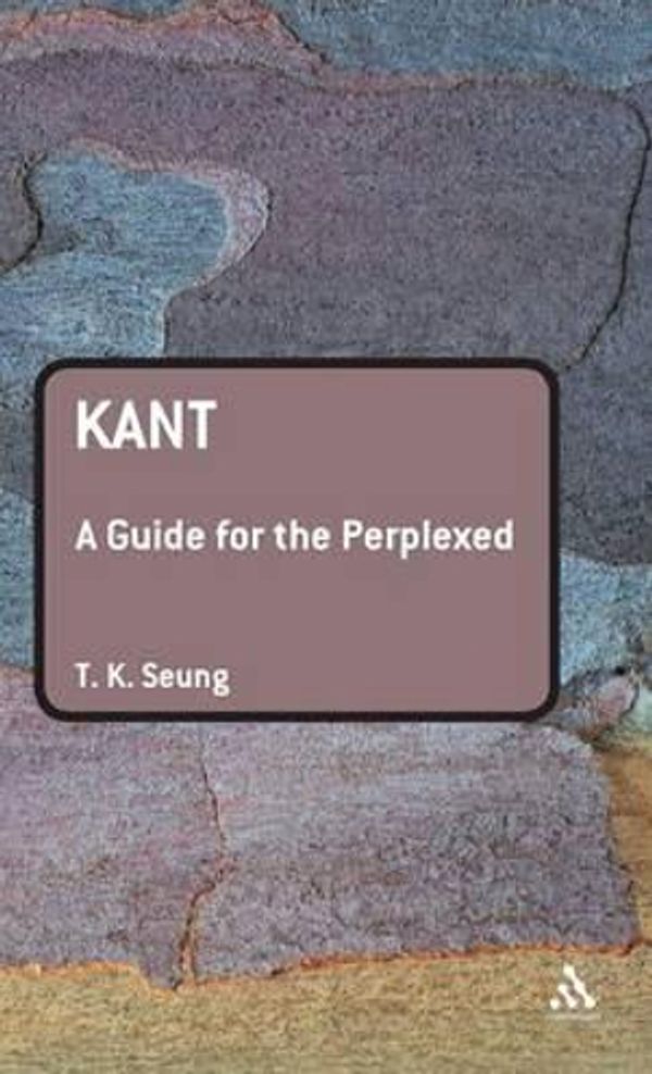 Cover Art for 9780826485793, Kant by Tk Seung