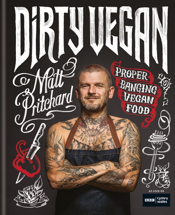 Cover Art for 9781784725969, Dirty Vegan by Matt Pritchard