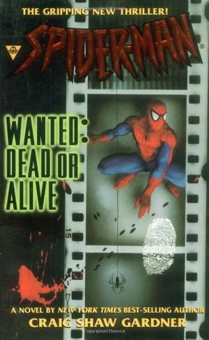 Cover Art for 9780425169308, Spider-Man: Wanted: Dead or Alive by Gardner, Craig Shaw