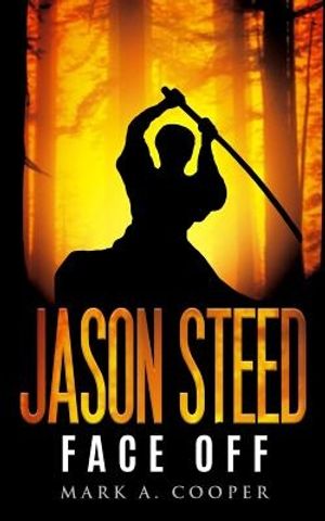 Cover Art for 9781533464941, Jason SteedFace-Off by Mark A. Cooper