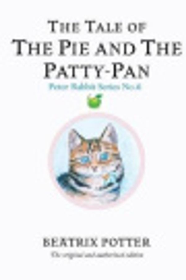 Cover Art for 9781512091861, The Tale of the Pie and the Patty-Pan by Beatrix Potter