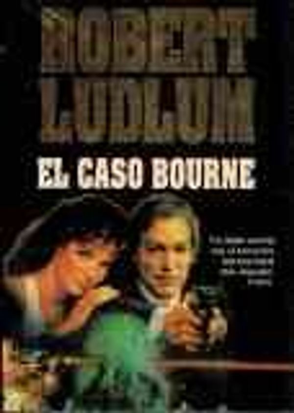 Cover Art for 9788401325458, Caso bourne, el by Robert Ludlum