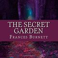 Cover Art for 9781548766917, The Secret Garden by Frances Hodgson Burnett