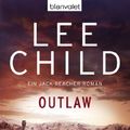Cover Art for B00627HAS0, Outlaw by Lee Child