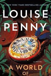 Cover Art for 9781250888358, A World of Curiosities by Louise Penny