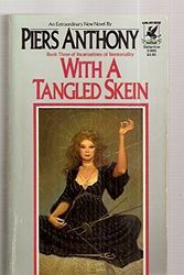 Cover Art for 9780586062746, With a Tangled Skein by Piers Anthony