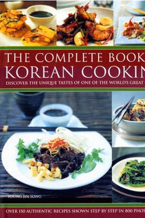 Cover Art for 9780754817864, The Complete Book of Korean Cooking: Discover the Unique Tastes of One of the World’s Great Cuisines by Martin Brigdale