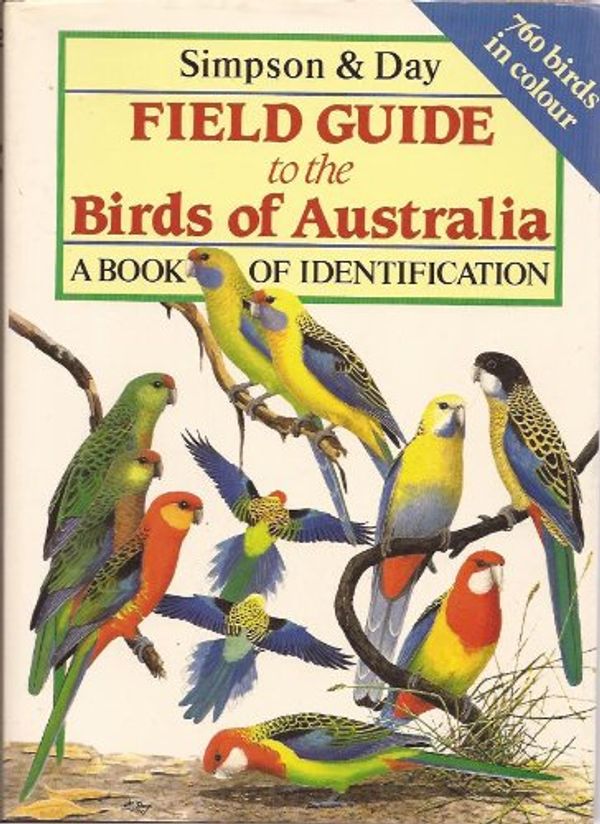 Cover Art for 9780747030232, Field Guide to the Birds of Australia by Ken Simpson