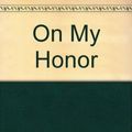 Cover Art for 9780440802167, On My Honor by Marion Dane Bauer