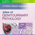 Cover Art for 9781496397669, Atlas of Genitourinary Pathology: A Pattern Based Approach by Wobker Williamson