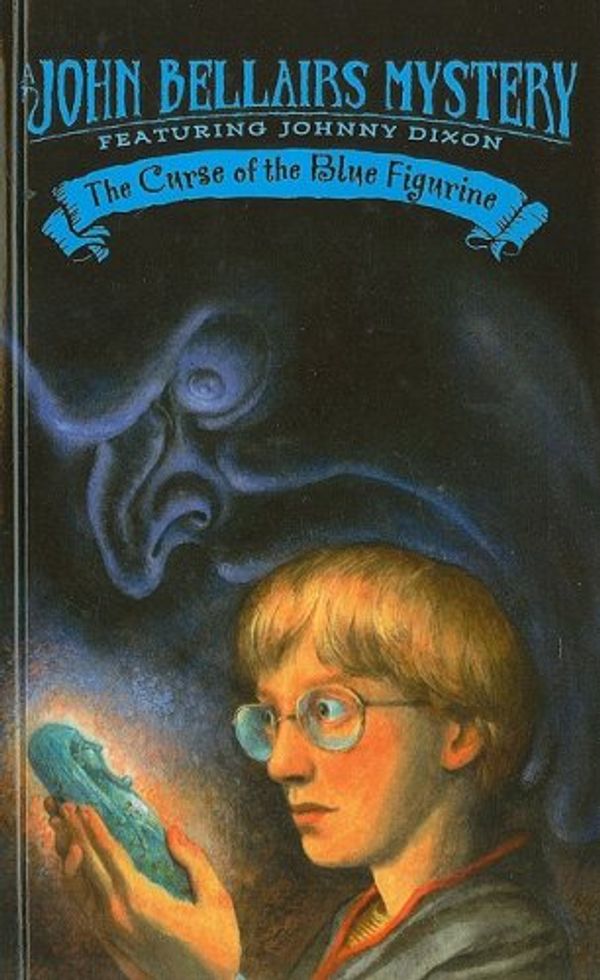 Cover Art for 9780756952587, The Curse of the Blue Figurine by John Bellairs