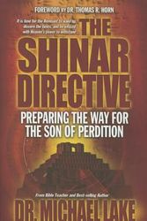 Cover Art for 9780990497431, The Shinar Directive: Preparing the Way for the Son of Perdition's Return by Michael Lake