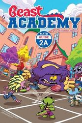 Cover Art for 9781934124307, Art of Problem Solving Beast Academy Guide Book 2A by Jason Batterson and Erich Owen