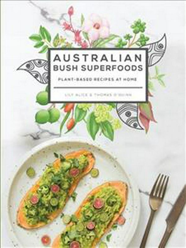 Cover Art for 9781741175400, Australian Bush Superfoods by Lily Alice