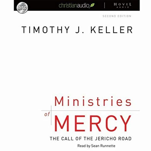 Cover Art for 9798200492701, Ministries of Mercy: The Call of the Jericho Road by Timothy Keller, Timothy J. Keller