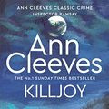 Cover Art for 9781529098365, Killjoy by Ann Cleeves