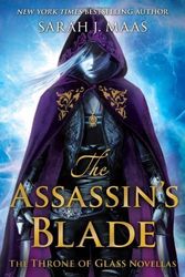 Cover Art for B00I6378HQ, By Sarah J. Maas - The Assassin's Blade: The Throne of Glass Novellas (Throne of Glass Omnibus) by Sarah J. Maas