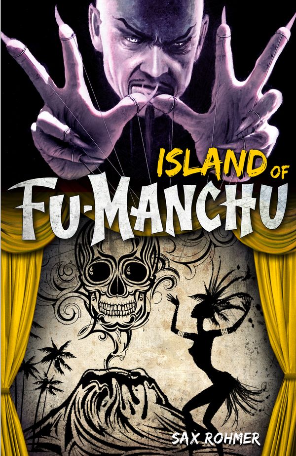 Cover Art for 9780857686121, Fu-Manchu - The Island of Fu-Manchu by Sax Rohmer