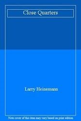 Cover Art for 9780571149223, Close Quarters by Larry Heinemann