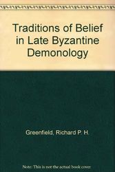 Cover Art for 9789025609627, Traditions of Belief in Late Byzantine Demonology by Richard P. h. Greenfield