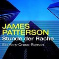 Cover Art for 9783442364138, Stunde der Rache by James Patterson