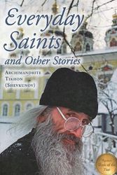 Cover Art for 9780984284832, Everyday Saints (Russian Orthodox) by Archimandrite Tikhon