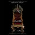 Cover Art for 9781538456965, One Dark Throne (Three Dark Crowns) by Kendare Blake