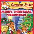 Cover Art for 9780545391863, Merry Christmas, Geronimo by Geronimo Stilton