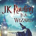 Cover Art for 9781973151951, JK Rowling Is A Wizard by Alex C. McDonald