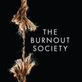 Cover Art for 9780804797504, The Burnout Society by Byung-Chul Han