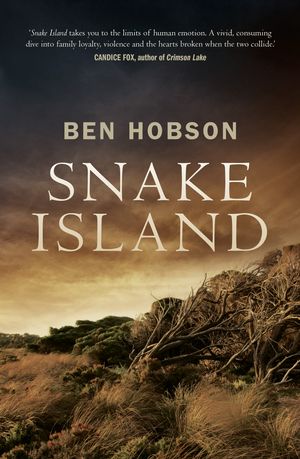 Cover Art for 9781760527235, Snake Island by Ben Hobson
