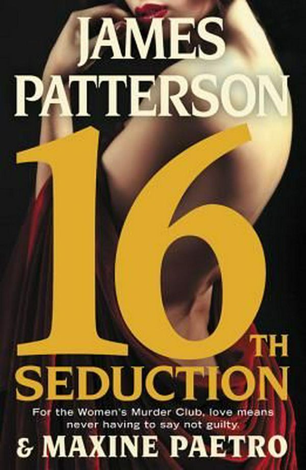 Cover Art for 9780316274036, 16th Seduction by James Patterson, Maxine Paetro