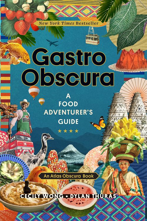 Cover Art for 9781523502196, Gastro Obscura (Atlas Obscura) by Cecily Wong, Dylan Thuras, Atlas Obscura
