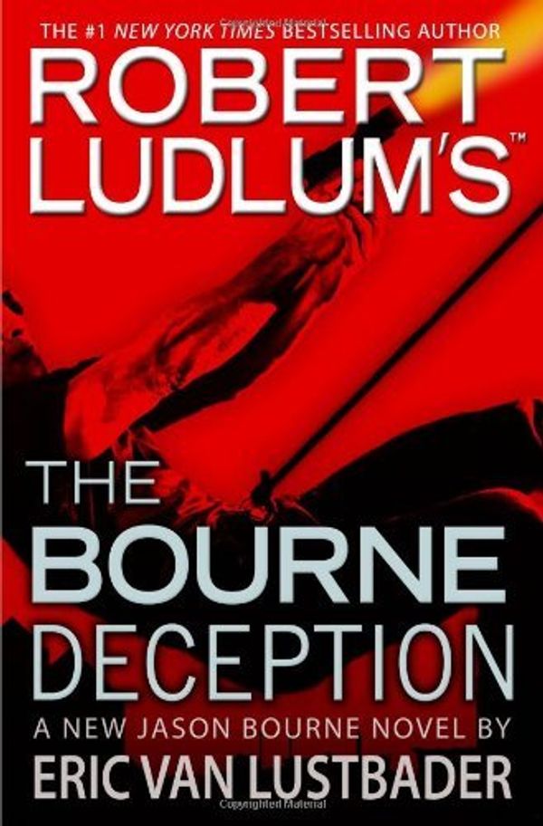Cover Art for B01K3HUQF8, Robert Ludlum's the Bourne Deception by Eric Van Lustbader (2009-06-09) by Unknown