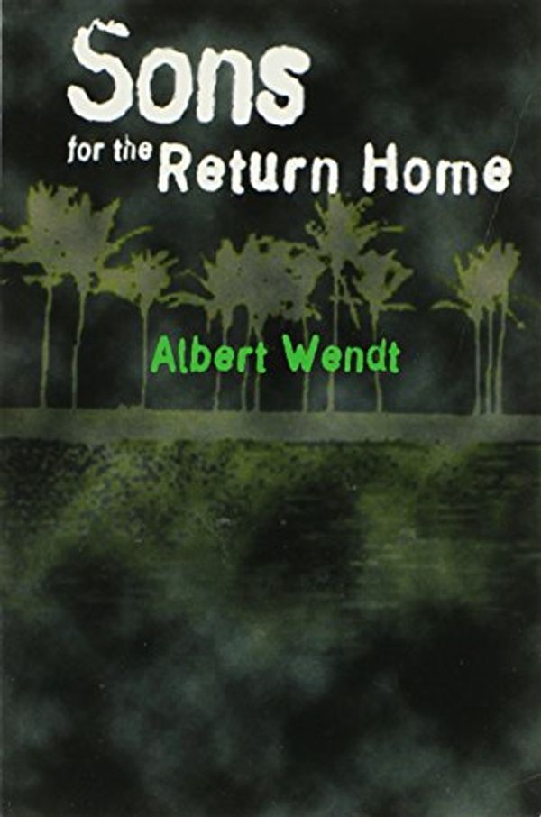 Cover Art for 9780824817961, Sons for the Return Home (Talanoa: contemporary Pacific literature) by Albert Wendt
