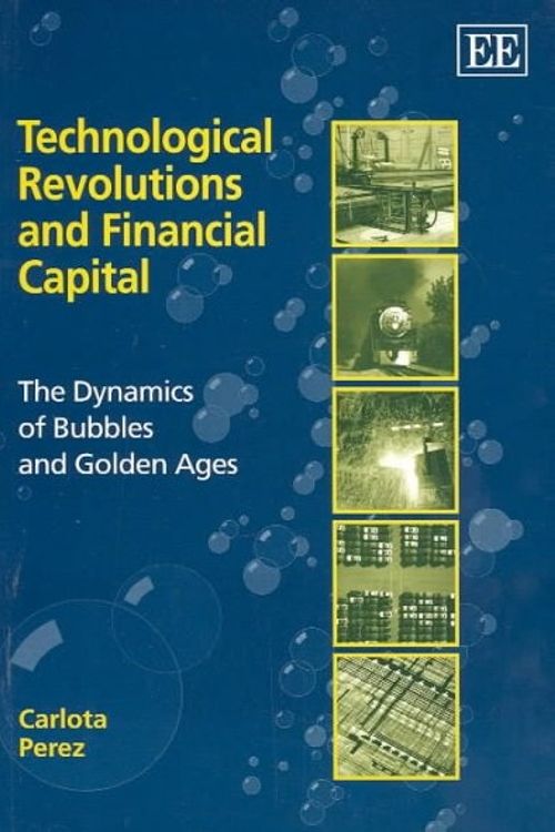Cover Art for 9781843763314, Technological Revolutions and Financial Capital by Carlota Perez